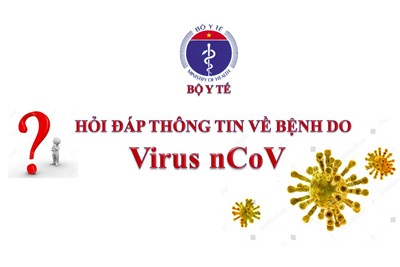 CẨM NANG HỎI – ĐÁP THÔNG TIN VỀ BỆNH VIÊM ĐƯỜNG HÔ HẤP CẤP DO CHỦNG MỚI VI RÚT CORONA (nCoV)